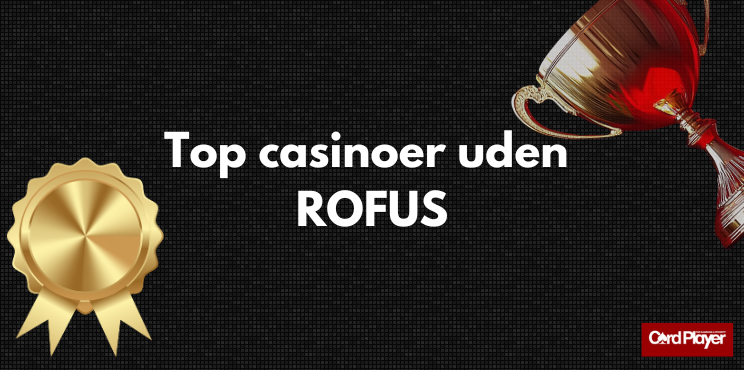 Casinoer uden ROFUS En Guide til Spil og Underholdning Casinoer uden ROFUS En Guide til Spil og Underholdning